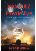 Vasquez Private Eye