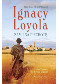 Ignacy Loyola Sam na piechotę