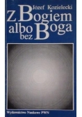 Z Bogiem albo bez Boga
