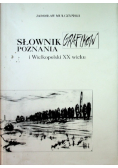 Słownik grafików Poznania i Wielkopolski XX wieku urodzonych do 1939 roku