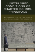 Unexplored Conditions of Charter School Principals