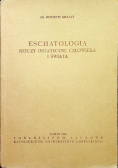 Eschatologia Rzeczy ostateczne człowieka i świata