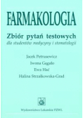Farmakologia Zbiór pytań testowych dla studentów medycyny i stomatologii
