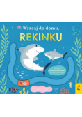 Wracaj do domu rekinku