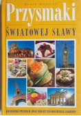 Przysmaki światowej sławy