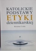 Katolickie podstawy etyki dziennikarskiej