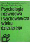 Psychologia rozwojowa i wychowawcza wieku dziecięcego