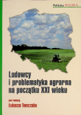 Ludowcy i problematyka agrarna na początku XXI