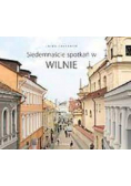 Siedemnaście spotkań w Wilnie