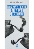 Rozmyslania o fajce i tytoniu