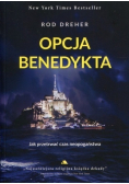 Opcja Benedykta Jak przetrwać czas neopogaństwa