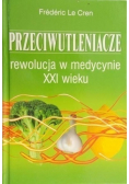 Przeciwutleniacze Rewolucja w medycynie XXI wieku
