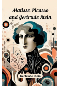 Matisse Picasso and Gertrude Stein