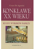 Konklawe XX wieku Kulisy wyborów papieży