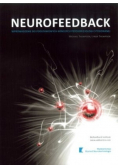 Neurofeedback Wprowadzenie do podstawowych koncepcji psychofizjologii