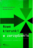 Nowe kierunki w organizacji i zarządzaniu