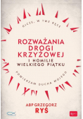 Rozważania Drogi Krzyżowej i Homilie Wielkiego