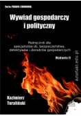 Wywiad gospodarczy i polityczny Metodyka taktyka i źródła pozyskiwania