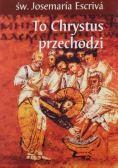 To Chrystus przechodzi