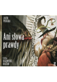 Ani słowa prawdy