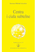 Centra i ciała subtelne
