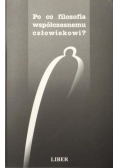Po co filozofia współczesnemu człowiekowi