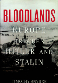 Bloodlands Europe between Hitler and Stalin