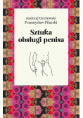 Sztuka obsługi penisa