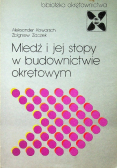Miedź i jej stopy w budownictwie okrętowym