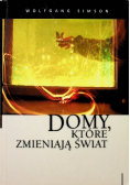 Domy które zmieniają świat
