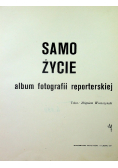 Samo życie album fotografii reporterskiej