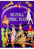 Muzyka, taniec, teatr Ilustrowana Encyklopedia