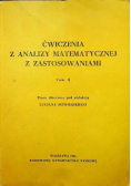 Ćwiczenia z analizy matematycznej z zastosowaniami Tom 1 i 2
