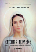 Kechartitomene Odkryj Jej niesamowity sekret i wejdź w swoje przeznaczenie