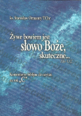Żywe bowiem jest słowo Boże skuteczne