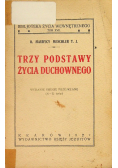 Trzy podstawy życia duchownego 1927 r.