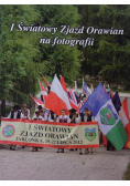 I Światowy Zjazd Orawian na fotografii