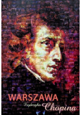 Warszawa Fryderyka Chopina