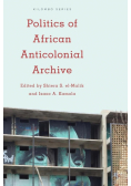 Politics of African Anticolonial Archive
