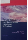 Postępowanie przed i pooperacyjne w ginekologii i położnictwie