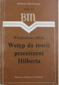 Wstęp do teorii przestrzeni Hilberta