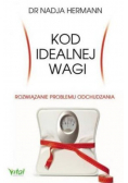 Kod idealnej wagi Rozwiązanie problemu odchudzania