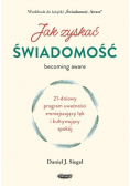 Jak zyskać świadomość