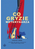 Co gryzie weterynarza