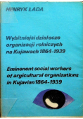 Wybitniejsi działacze organizacji rolniczych na Kujawach 1864 1939