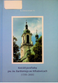Kośćiół  Parafialny pw św Bartłómieja we Włodowicach