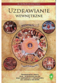Uzdrowienia wewnętrzne Przewodnik pracy nad wykorzenieniem wad głównych i uwolnienia od siedmiu duchów