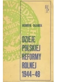 Dzieje polskiej reformy rolnej 1944 - 48