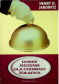 Dobre jedzenie dla chorego żołądka