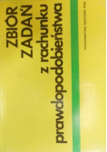 Zbiór zadań z rachunku prawdopodobieństwa